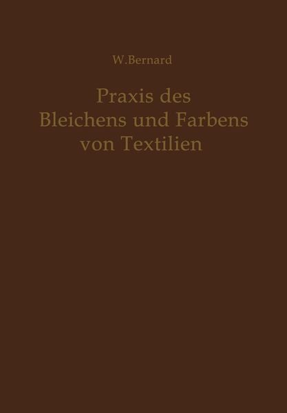 Produktbild: Praxis des Bleichens und F&auml;rbens von Textilien