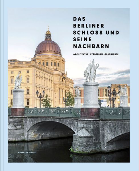 Produktbild: Das Berliner Schloss und seine Nachbarn