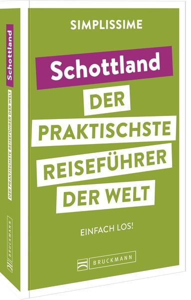 SIMPLISSIME – der praktischste Reiseführer der Welt Schottland, Taschenbuch von , Bruckmann, 9783734324932