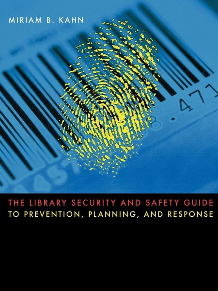 Produktbild: The Library Security and Safety Guide to Prevention, Planning, and Response