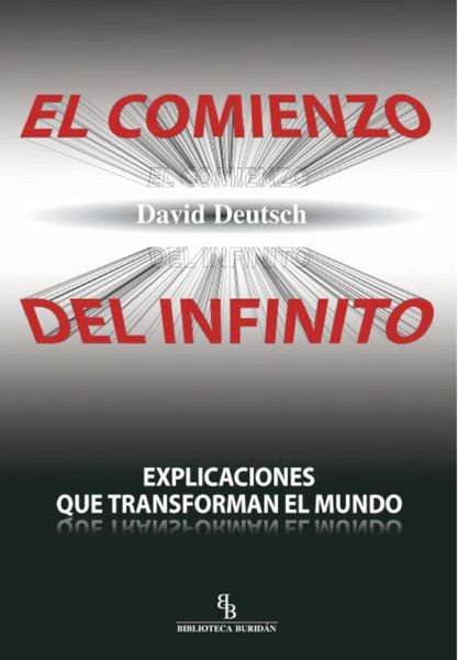 Produktbild: El comienzo del infinito : explicaciones que transforman el mundo