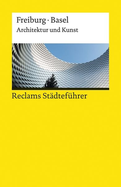 Produktbild: Reclams St&auml;dtef&uuml;hrer Freiburg / Basel