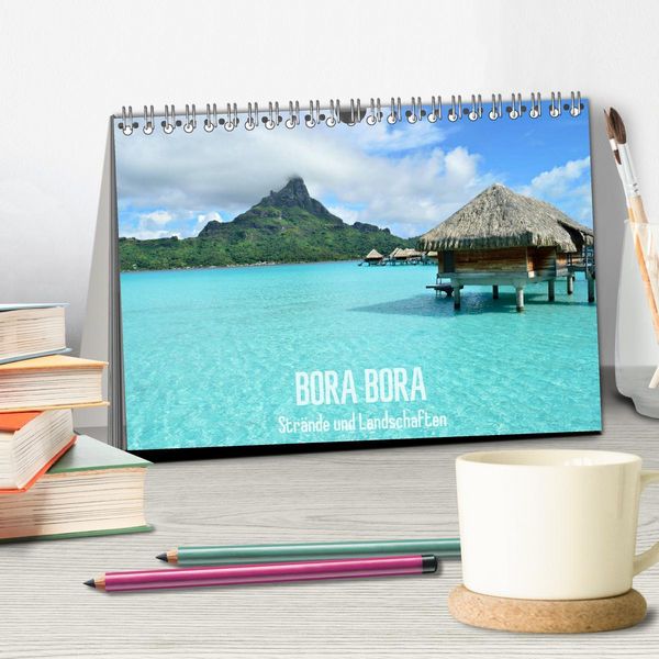 Produktbild: Bora Bora - Str&auml;nde und Landschaften (Tischkalender 2026 DIN A5 quer), CALVENDO Monatskalender