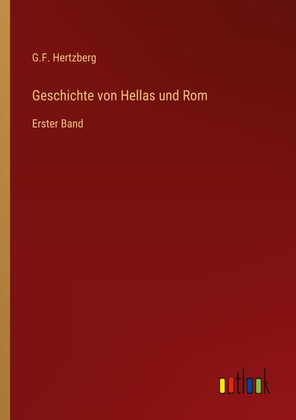 Geschichte von Hellas und Rom, Taschenbuch von G. F. Hertzberg, Outlook, 9783368465667