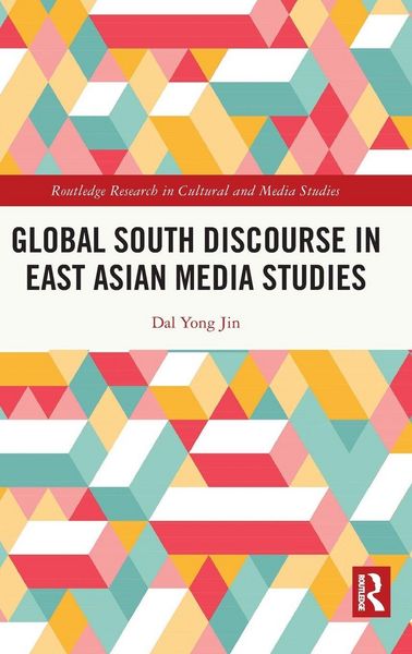 Produktbild: Global South Discourse in East Asian Media Studies