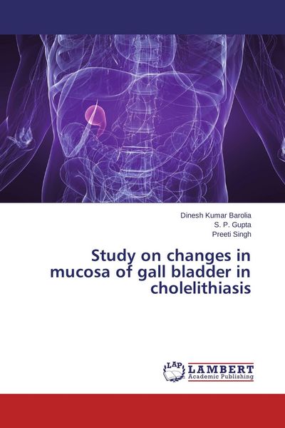 Produktbild: Study on changes in mucosa of gall bladder in cholelithiasis