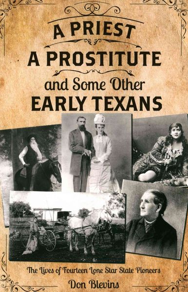 Produktbild: A Priest, A Prostitute, and Some Other Early Texans