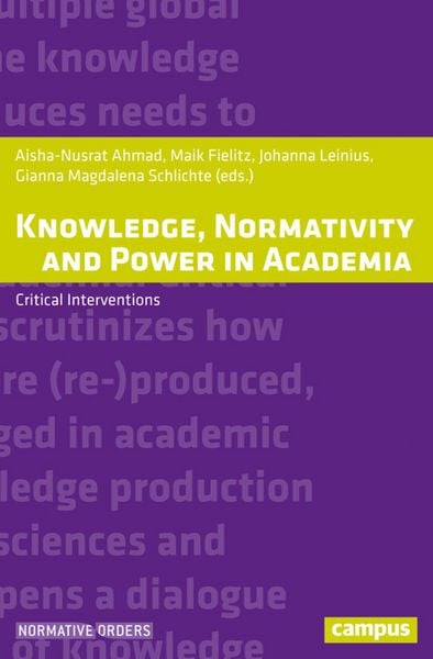 Produktbild: Knowledge, Normativity and Power in Academia