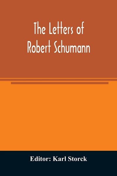Produktbild: The letters of Robert Schumann
