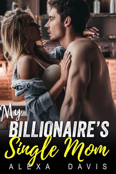 Produktbild: My Billionaire's Single Mom (My Billionaire Romance Series, #11)