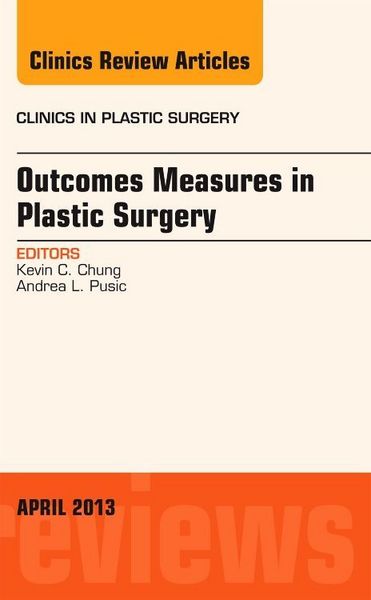 Produktbild: Outcomes Measures in Plastic Surgery, an Issue of Clinics in Plastic Surgery