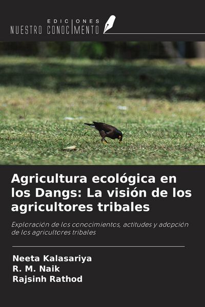 Produktbild: Agricultura ecol&oacute;gica en los Dangs: La visi&oacute;n de los agricultores tribales