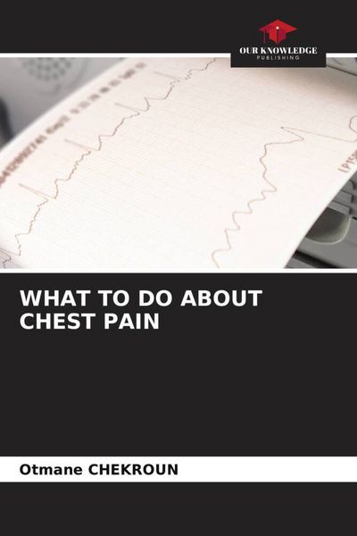 Produktbild: Chekroun, O: What to Do about Chest Pain