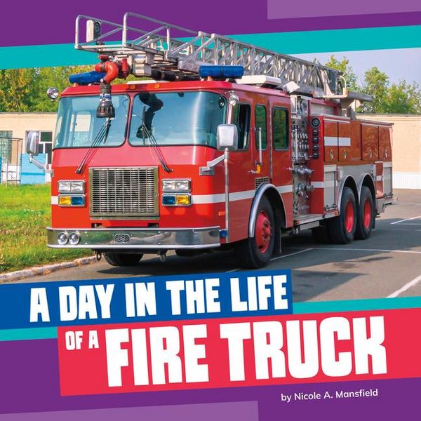 Produktbild: A Day in the Life of a Fire Truck