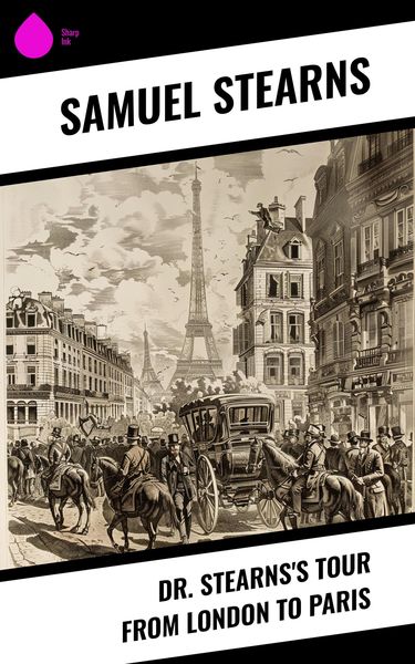 Produktbild: Dr. Stearns's Tour from London to Paris