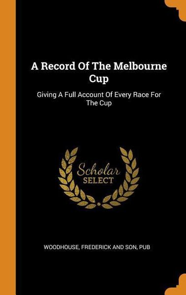 Produktbild: A Record Of The Melbourne Cup