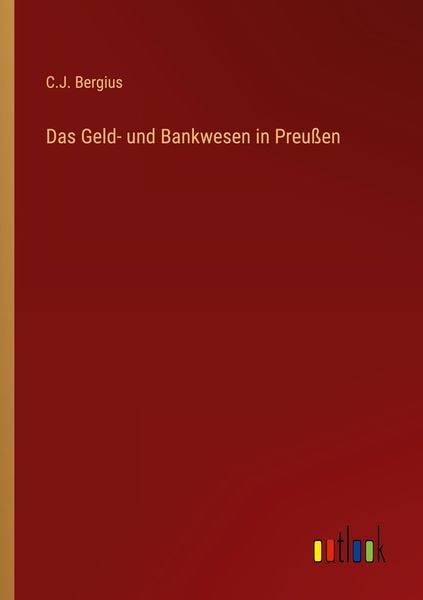 Produktbild: Das Geld- und Bankwesen in Preu&szlig;en