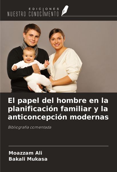 Produktbild: El papel del hombre en la planificaci&oacute;n familiar y la anticoncepci&oacute;n modernas