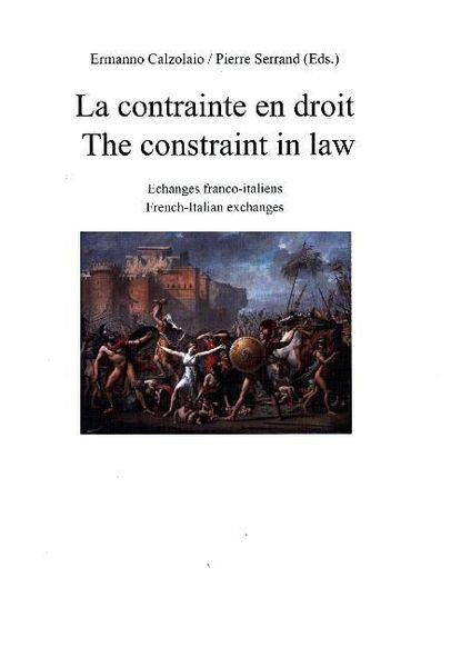 La contrainte en droit. The constraint in law, Gebundene Ausgabe von , Lit Verlag, 978-3-643-90877-3