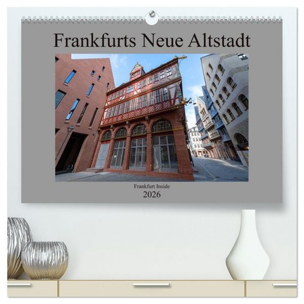 Produktbild: Frankfurts Neue Altstadt (hochwertiger Premium Wandkalender 2026 DIN A2 quer), Kunstdruck in Hochglanz