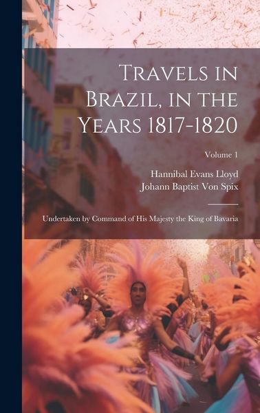 Produktbild: Travels in Brazil, in the Years 1817-1820