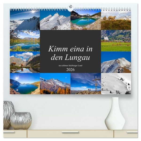 Produktbild: Kimm eina in den Lungau (hochwertiger Premium Wandkalender 2026 DIN A2 quer), Kunstdruck in Hochglanz