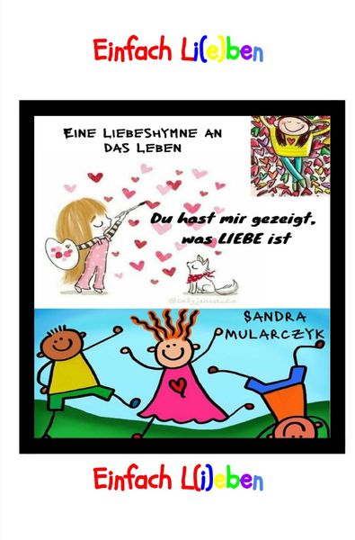 Produktbild: Einfach L(i)EBEN- Eine Liebeshymne an das Leben