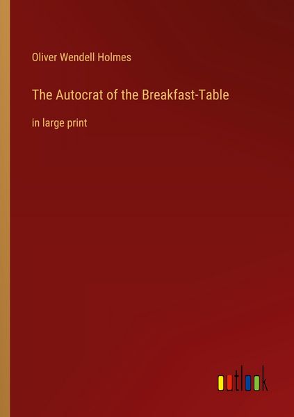Produktbild: The Autocrat of the Breakfast-Table