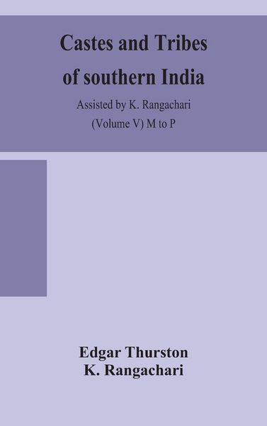 Produktbild: Castes And Tribes Of Southern India. Assisted By K. Rangachari (Volume V) M To P
