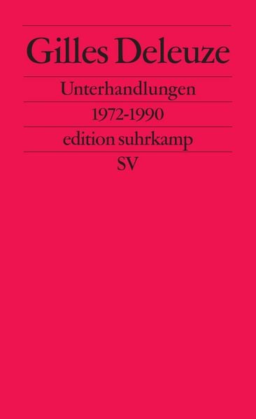 Unterhandlungen, Taschenbuch von Gilles Deleuze, Suhrkamp, 978-3-518-11778-1