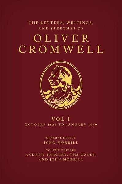 Produktbild: The Letters, Writings, and Speeches of Oliver Cromwell