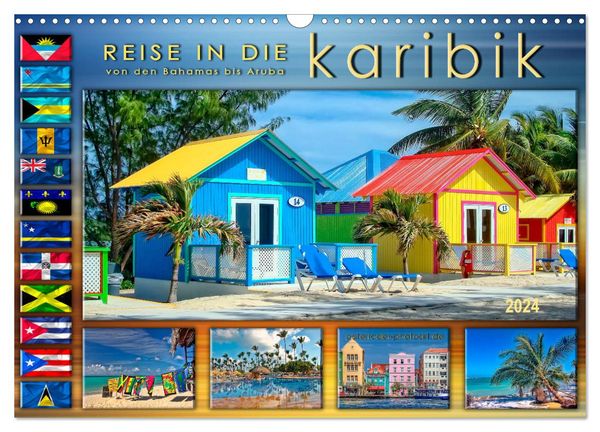 Reise in die Karibik - von den Bahamas bis Aruba (Wandkalender 2024 DIN A3 quer), CALVENDO Monatskalender