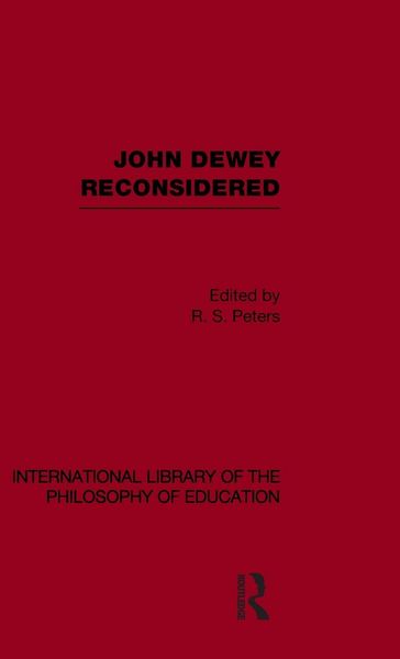 Produktbild: John Dewey reconsidered (International Library of the Philosophy of Education Volume 19)
