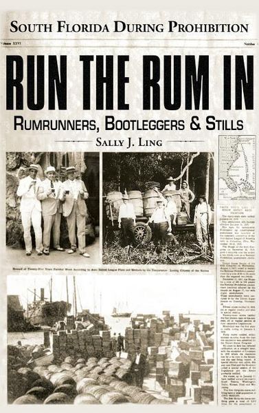 Produktbild: Run the Rum in: South Florida During Prohibition