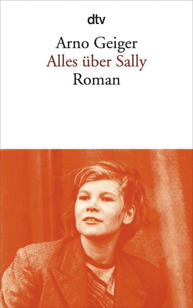 Alles über Sally, Taschenbuch von Arno Geiger, dtv