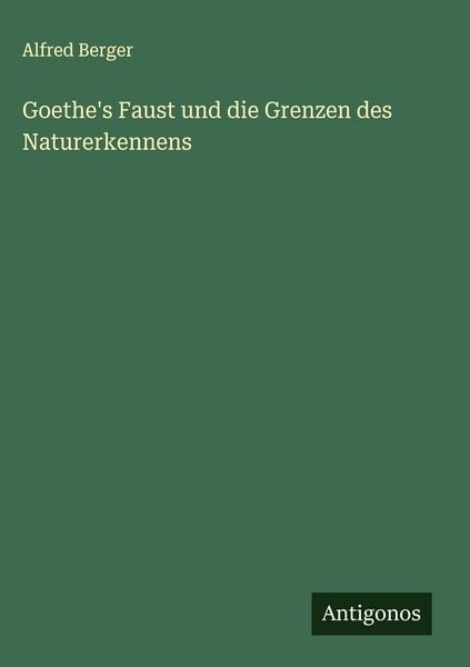 Produktbild: Goethe's Faust und die Grenzen des Naturerkennens