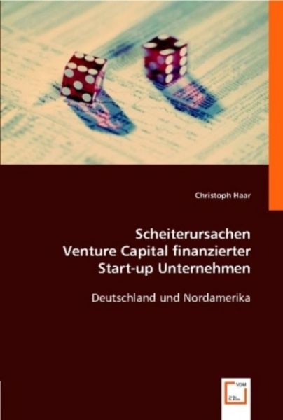 Haar, C: Scheiterursachen Venture Capital finanzierter Start, Taschenbuch von Christoph Haar, VDM, 9783639001112