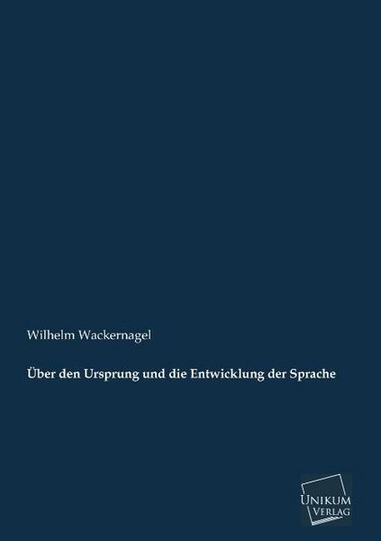 Produktbild: Wackernagel, W: &Uuml;ber den Ursprung und die Entwicklung der Sp