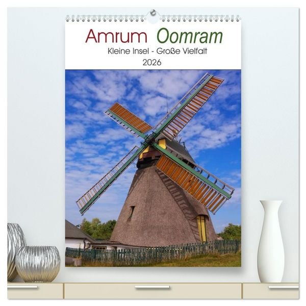 Produktbild: Amrum - Oomram, Kleine Insel - Gro&szlig;e Vielfalt (hochwertiger Premium Wandkalender 2026 DIN A2 hoch), Kunstdruck in Hochglanz