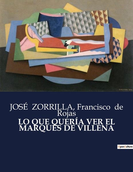 Produktbild: Lo Que Quer&iacute;a Ver El Marqu&eacute;s De Villena