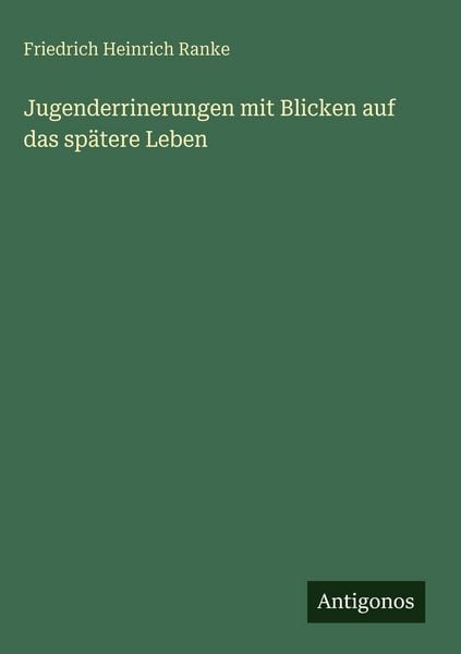 Produktbild: Jugenderrinerungen mit Blicken auf das sp&auml;tere Leben