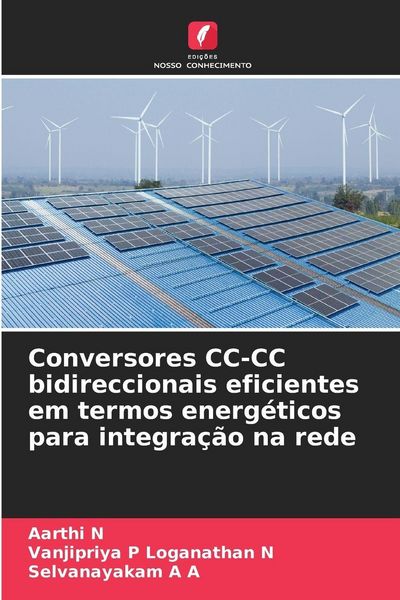 Produktbild: Conversores CC-CC bidireccionais eficientes em termos energ&eacute;ticos para integra&ccedil;&atilde;o na rede