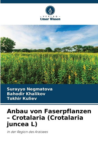 Produktbild: Anbau von Faserpflanzen - Crotalaria (Crotalaria juncea L)