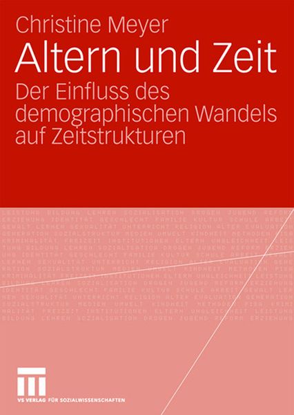 Altern und Zeit, Taschenbuch von Christine Meyer, VS Verlag für Sozialwissenschaften, 9783531157948