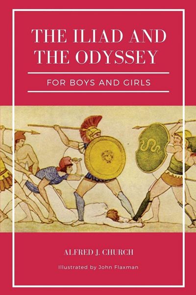 Produktbild: The Iliad and the Odyssey for boys and girls (Illustrated)