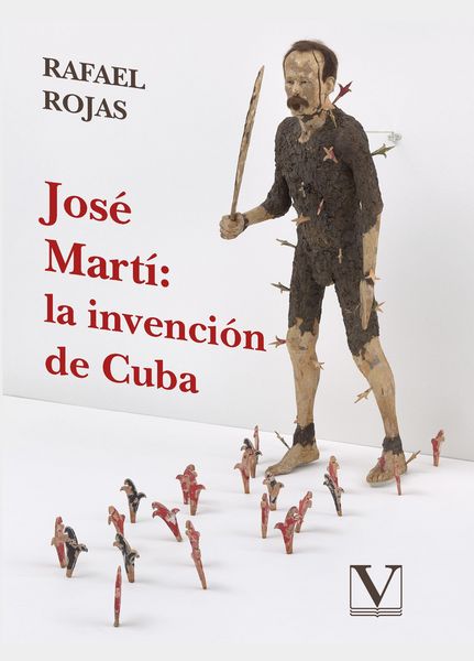 Produktbild: Jos&eacute; Mart&iacute;: la invenci&oacute;n de Cuba