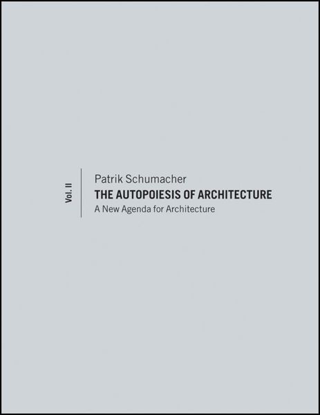 Produktbild: The Autopoiesis of Architecture, Volume II