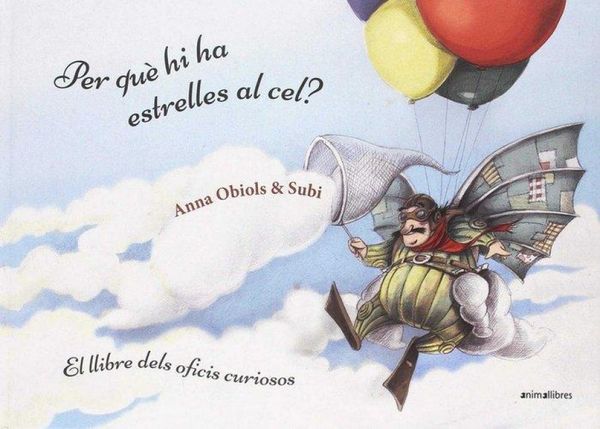 Produktbild: Per qu&egrave; hi ha estrelles al cel? Llibre dels oficis curiosos