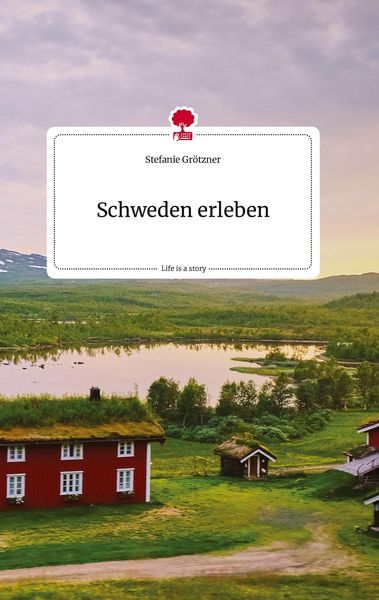 Produktbild: Schweden erleben. Life is a Story - story.one