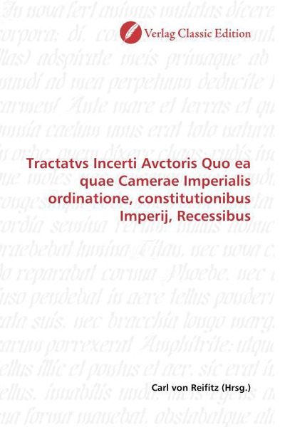 Produktbild: Tractatvs Incerti Avctoris Quo ea quae Camerae Imperialis ordinatione, constitutionibus Imperij, Recessibus